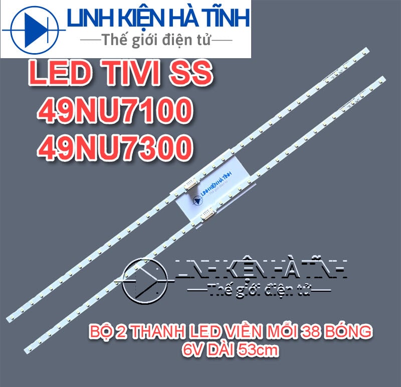  LED TIVI SAMSUNG 49NU7100 49NU7300 49NU7090 49RU7200 49N5500 HÀNG MỚI 100% BỘ 2 THANH LED VIỀN MỖI 38 BÓNG 6V -L005